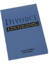 Divorce: A Hand-Holding Consumer's Guide To The Divorce Process